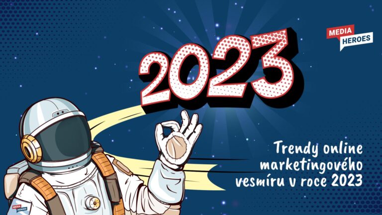 Trendy online marketingového vesmíru v&nbsp;roce 2023