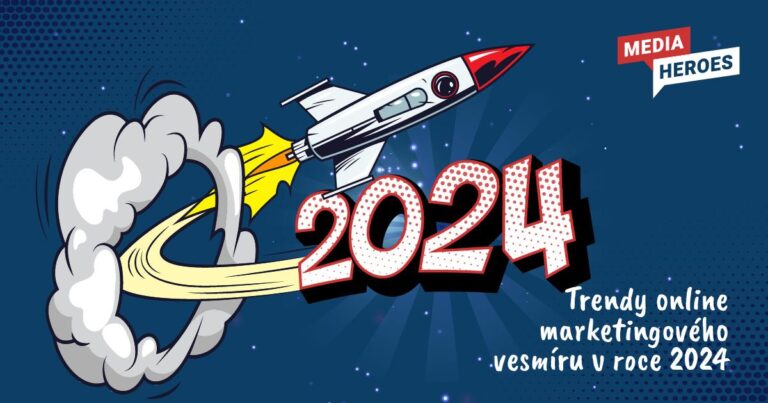 Trendy online marketingového vesmíru v&nbsp;roce 2024